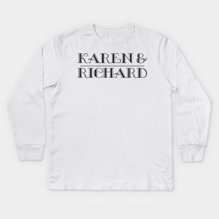 Karen & Richard Kids Long Sleeve T-Shirt